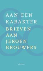 Aan een karakter | 9789025459031 | Diverse auteurs, Zo goed als nieuw, Diverse auteurs
