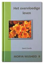 Het overvloedige leven / Wijsheid / 9 9789075702316 Morya, Verzenden, Gelezen, Morya