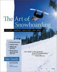 The Art of Snowboarding: Kickers, Carving, Half-pipe, and, Boeken, Sportboeken, Zo goed als nieuw, Verzenden