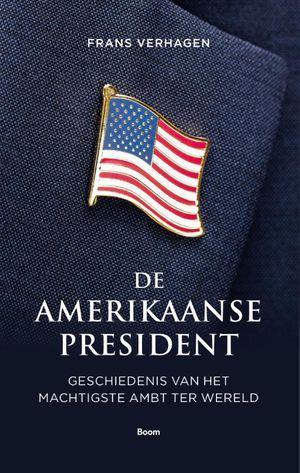 De Amerikaanse President |  NIEUW | Verhagen, Frans | 978902, Boeken, Geschiedenis | Wereld, Nieuw, Ophalen of Verzenden