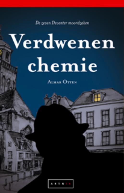 Verdwenen Chemie / De zeven Deventer moordzaken Almar Otten, Boeken, Thrillers, Gelezen, Verzenden