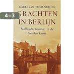 Grachten in Berlijn 9789020405484 G. van Tussenbroek, Boeken, Verzenden, Zo goed als nieuw, G. van Tussenbroek