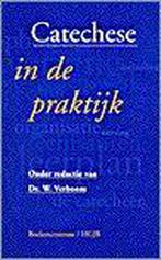 CATECHESE IN DE PRAKTIJK 9789023905677 W. VERBOOM, Verzenden, Gelezen, W. VERBOOM