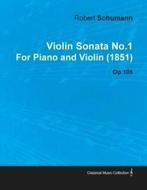 Violin Sonata No.1 by Robert Schumann for Piano and Violin, Gelezen, Robert Schumann, Verzenden