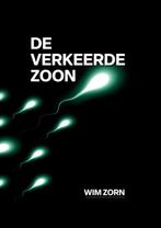 9789464806922 DE VERKEERDE ZOON Wim Zorn, Boeken, Verzenden, Nieuw, Wim Zorn