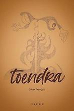 toendra 9789463969017 Johan François, Boeken, Verzenden, Gelezen, Johan François