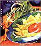 Keramiek beschilderen / Cantecleer hobbytopper 9789021328188, Boeken, Hobby en Vrije tijd, Verzenden, Gelezen, A. van Heijnsbergen-Dokter
