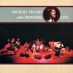 LP gebruikt - Michael Franks - ith Crossfire, Cd's en Dvd's, Vinyl | Jazz en Blues, Verzenden, Zo goed als nieuw