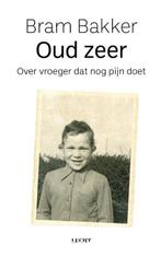 Oud zeer | 9789493272255 | Bram Bakker, Boeken, Zo goed als nieuw, Bram Bakker