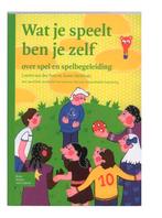 Wat je speelt ben je zelf, 9789031348497, Boeken, Blokhuis, A., Zo goed als nieuw, HBO, Gamma