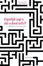 Eigenlijk zegt u dat u dood wilt?! 9789077024553, Verzenden, Zo goed als nieuw, Frans Brinkman