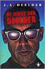 Dikke Van Deelder 9789023439158 Jules Deelder, Boeken, Gelezen, Verzenden, Jules Deelder