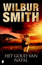 Het Goud Van Natal 9789022559710 Wilbur Smith, Boeken, Verzenden, Gelezen, Wilbur Smith