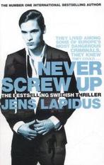 Never screw up by Jens Lapidus (Paperback) softback), Boeken, Verzenden, Gelezen, Jens Lapidus