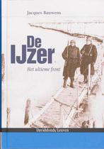 De IJzer. Het ultieme front 1914-1918 9789058265265, Verzenden, Zo goed als nieuw, J. Bauwens