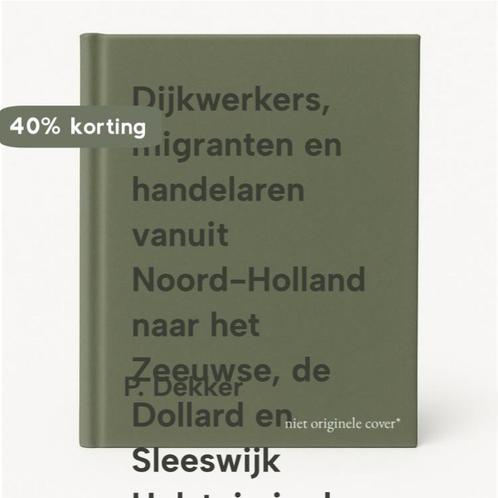 Dijkwerkers, migranten en handelaren vanuit Noord-Holland, Boeken, Reisgidsen, Gelezen, Verzenden