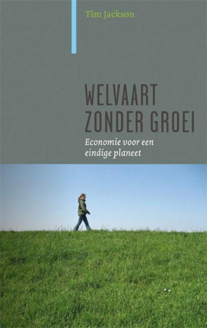 Welvaart zonder groei | 9789062244942 | Tim Jackson, Boeken, Wetenschap, Zo goed als nieuw