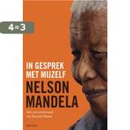 In gesprek met mijzelf 9789000350001 Nelson Mandela, Boeken, Verzenden, Zo goed als nieuw, Nelson Mandela