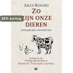 Zo zijn onze dieren 9789074328654 J. Renard, Verzenden, Gelezen, J. Renard