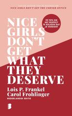 9789049206697 Nice girls dont get what they deserve, Verzenden, Nieuw, Lois P. Frankel