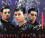 cd single - No Mercy - Please Dont Go, Verzenden, Zo goed als nieuw