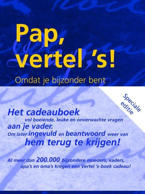 Pap vertel s / Vertel ´s serie 9789027465412 Eddy van Vliet, Boeken, Psychologie, Gelezen, Verzenden