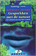 Gesprekken met de natuur / Pandora Visie 9789025457099, Boeken, Verzenden, Gelezen, M.J. Roads