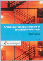 Arbeidsovereenkomstenrecht en sociaalzekerheid 9789001794385, Boeken, Zo goed als nieuw