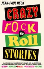 Crazy rock-n-roll stories 9789021039671 Jean-Paul Heck, Boeken, Verzenden, Zo goed als nieuw, Jean-Paul Heck