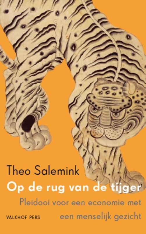 Op de rug van de tijger 9789056254452 Theo Salemink, Boeken, Politiek en Maatschappij, Zo goed als nieuw, Verzenden