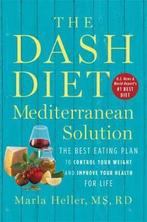 9781538715253 The DASH Diet Mediterranean Solution The Be..., Boeken, Nieuw, Marla Heller, Verzenden