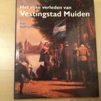 RIJKE VERLEDEN VAN VESTINGSTAD MUIDEN 9789040088506, Boeken, Verzenden, Gelezen, H. van Ginkel