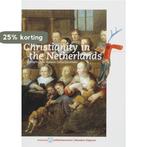 Christianity in the Netherlands 9789040082238, Verzenden, Zo goed als nieuw