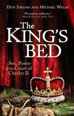 The kings bed: sex, power and the court of Charles II by, Boeken, Verzenden, Gelezen, Don Jordan, Michael Walsh