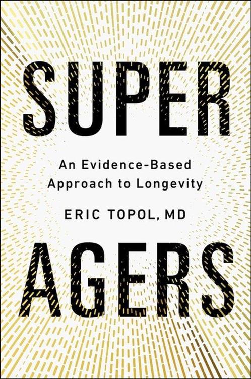 9781668067666 Super Agers Eric Topol, Boeken, Studieboeken en Cursussen, Nieuw, Verzenden
