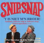 cd - Snip &amp; Snap - t Is Niet Mn Broer!, Verzenden, Zo goed als nieuw