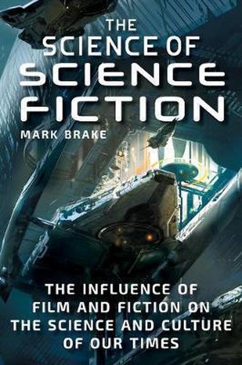 The Science of Science Fiction 9781510739369 Mark Brake, Boeken, Overige Boeken, Gelezen, Verzenden