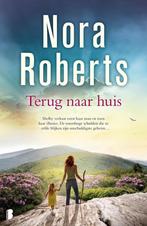 Terug naar huis 9789022583548 Nora Roberts, Boeken, Verzenden, Gelezen, Nora Roberts