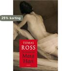 De tranen van Mata Hari 9789023423331 Thomas Ross, Boeken, Verzenden, Gelezen, Thomas Ross