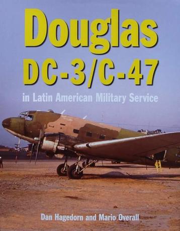 Boek : Douglas DC-3 and C-47 in Latin American Military Serv beschikbaar voor biedingen