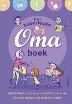 Het superleuke oma boek 9789044738001, Boeken, Zwangerschap en Opvoeding, Verzenden, Gelezen