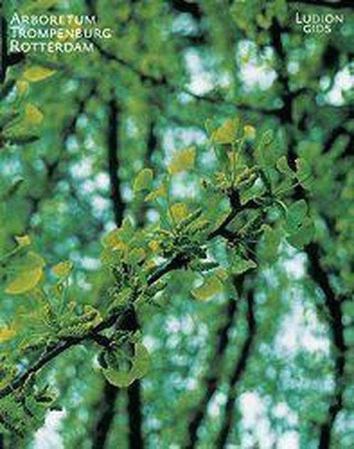 Arboretum Trompenburg, Rotterdam / Ludion Gids 9789076588445, Boeken, Kunst en Cultuur | Beeldend, Gelezen, Verzenden