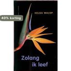 Zolang Ik Leef 9789029075121 H. Walop, Verzenden, Gelezen, H. Walop