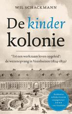 9789045036359 De kinderkolonie | Tweedehands, Boeken, Verzenden, Zo goed als nieuw, Wil Schackmann