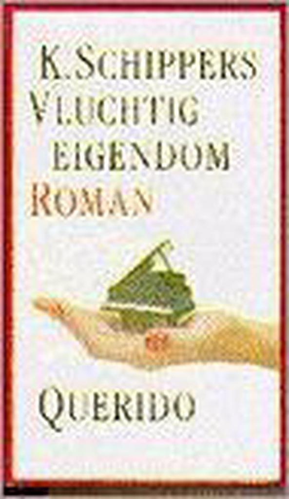 VLUCHTIG EIGENDOM 9789021480893 K. Schippers, Boeken, Romans, Gelezen, Verzenden