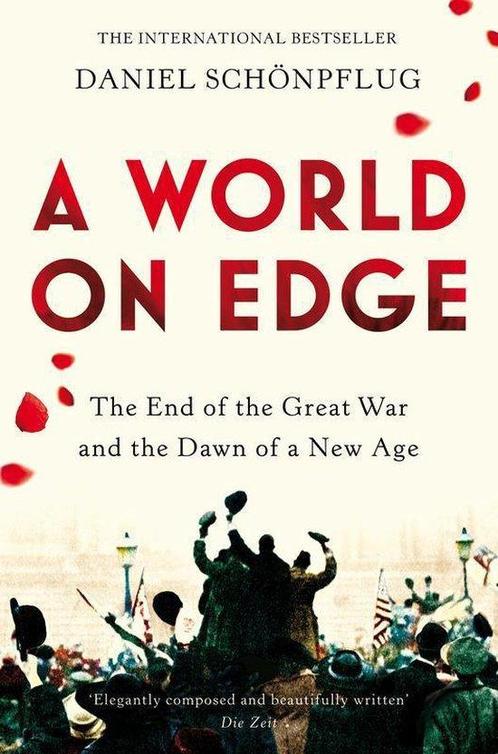 A World on Edge The End of the Great War and the Dawn of a, Boeken, Taal | Engels, Gelezen, Verzenden
