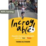 Incroyable! 9789026364105 Thomas Olsthoorn, Verzenden, Gelezen, Thomas Olsthoorn
