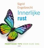 Innerlijke rust 9789058773616 Sigrid Engelbrecht, Boeken, Verzenden, Zo goed als nieuw, Sigrid Engelbrecht