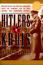 Hitlers kruis 9789077669259 E.W. Lutzer, Verzenden, Gelezen, E.W. Lutzer