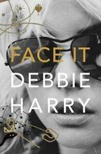 Face it by Debbie Harry (Hardback), Gelezen, Verzenden